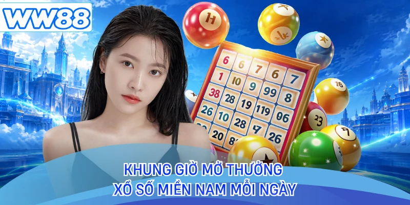 Khung giờ mở thưởng xổ số miền Nam mỗi ngày